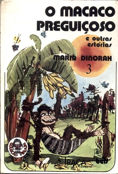 O Macaco Preguiçoso E Outras Estórias