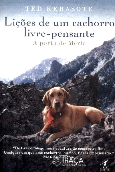 Lições De Um Cachorro Livre-pensante