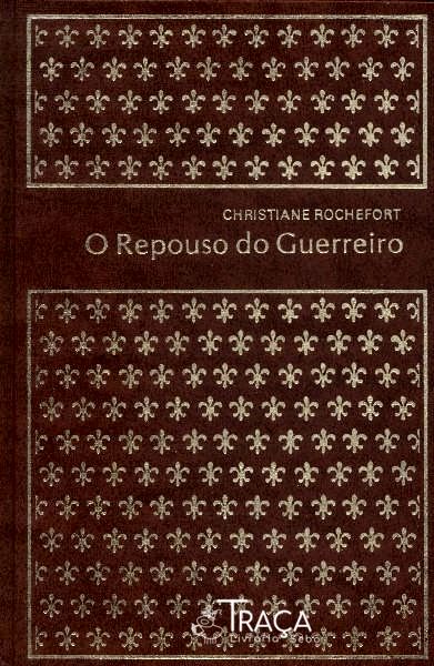 O Repouso Do Guerreiro