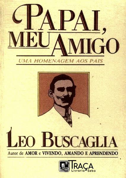 Papai, Meu Amigo