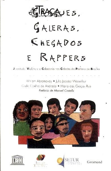 Gangues, Galeras, Chegados e Rappers