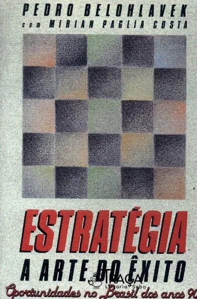 Estratégia: a Arte do Êxito