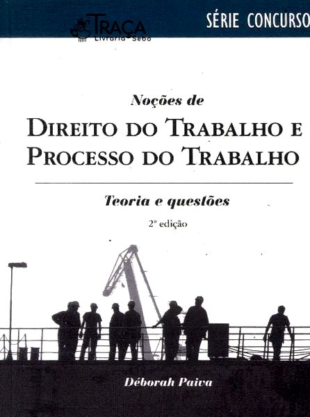 Noções de Direito do Trabalho e Processo do Trabalho (2010)
