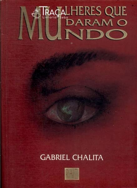 Mulheres Que Mudaram o Mundo