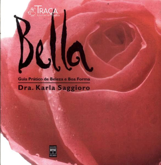 Bella: Guia Prático de Beleza e Boa Forma