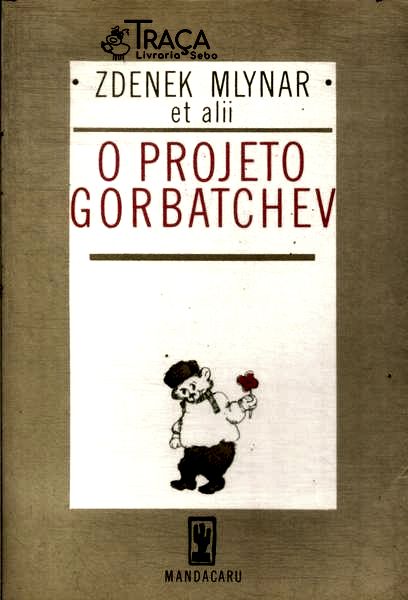 O Projeto Gorbatchev