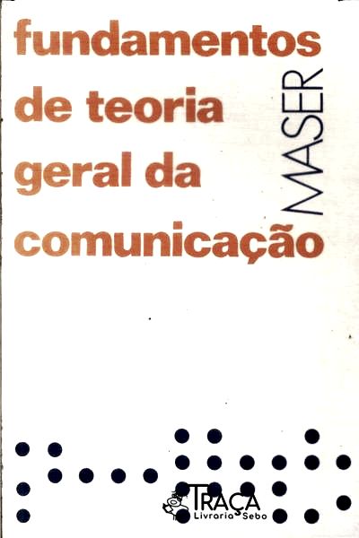 Fundamentos de Teoria Geral da Comunicação