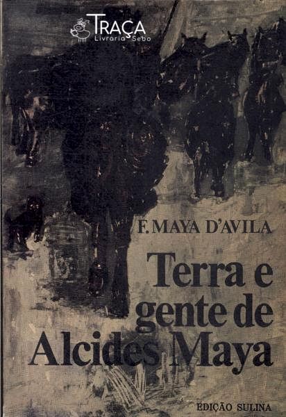 Terra e Gente de Alcides Maya