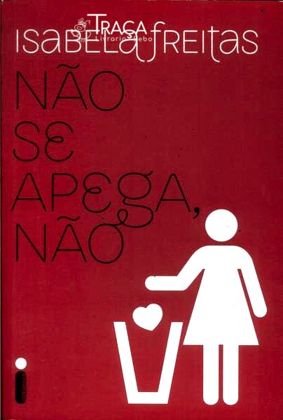 Não Se Apega, Não