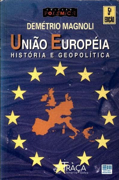União Européia: História e Geopolítica