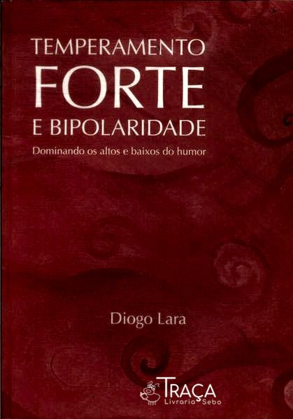 Temperamento Forte E Bipolaridade