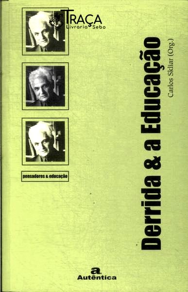 Derrida e a Educação
