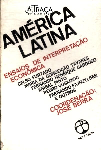 América Latina: Ensaios de Interpretação Econômica