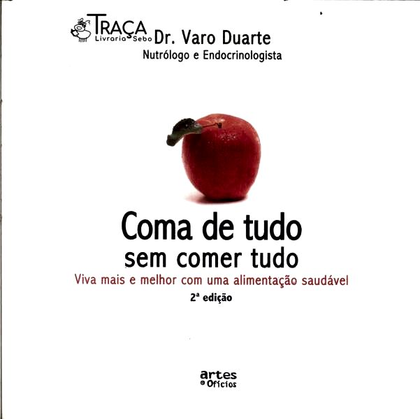 Coma de Tudo sem Comer Tudo