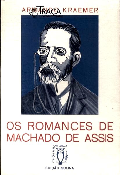 Os Romances de Machado de Assis