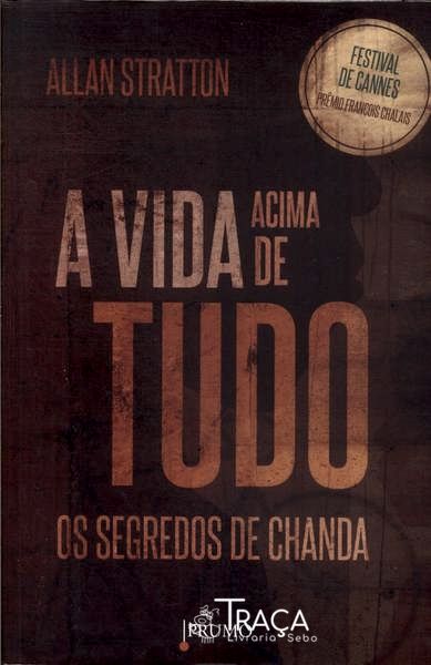 A Vida Acima De Tudo
