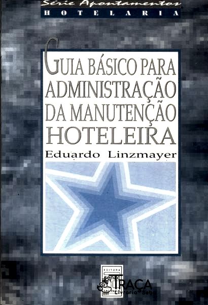 Guia Básico para Administração da Manutenção Hoteleira