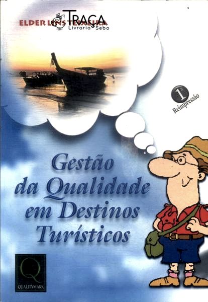 Gestão da Qualidade em Destinos Turísticos
