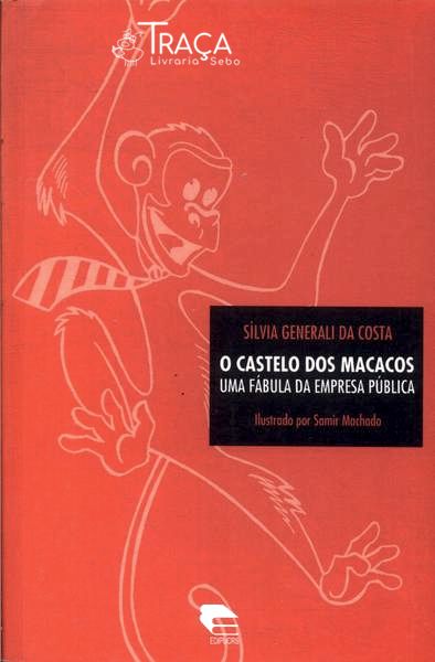 O Castelo dos Macacos: Uma Fábula da Empresa Pública