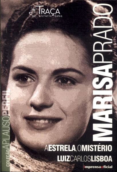 Marisa Prado: A Estrela O Mistério