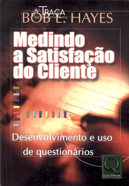 Medindo a Satisfação do Cliente