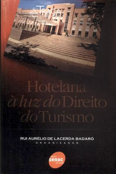 Hotelaria À Luz do Direito do Turismo (2006)