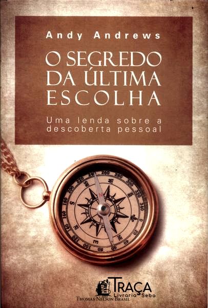 O Segredo Da Última Escolha
