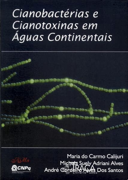 Cianobactérias e Cianotoxinas em Águas Continentais