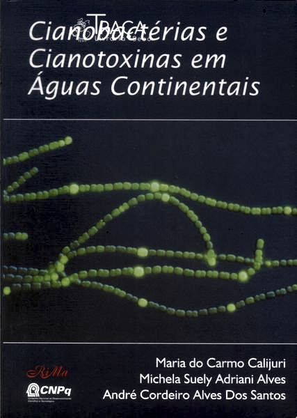 Cianobactérias e Cianotoxinas em Águas Continentais
