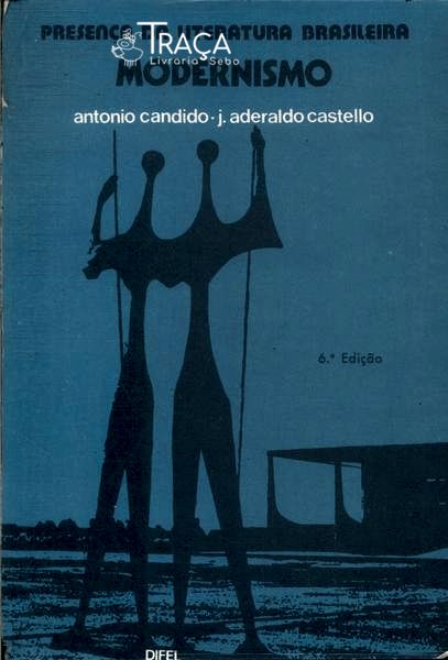 Presença da Literatura Brasileira: Modernismo