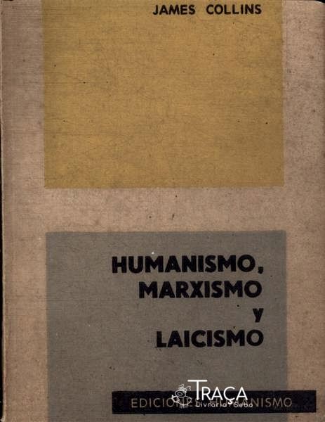 Humanismo, Marxismo Y Laicismo