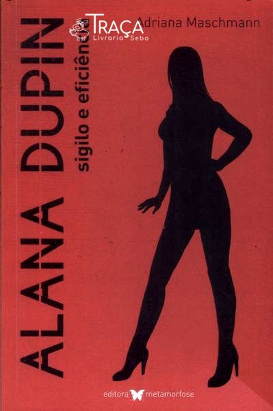 Alana Dupin: Sigilo E Eficiência