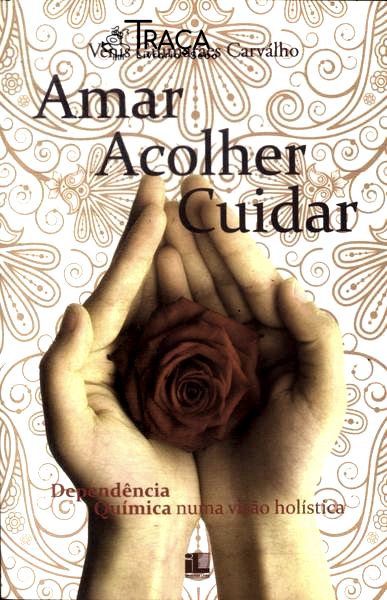 Amar, Acolher, Cuidar