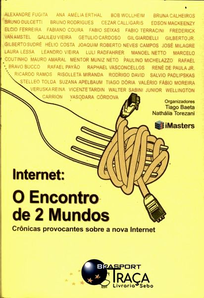 Internet: o Encontro de 2 Mundos