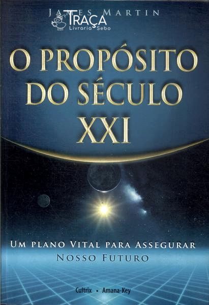 O Propósito do Século Xxi