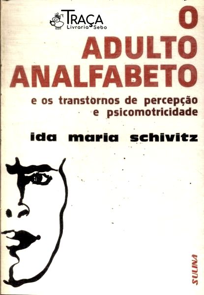O Adulto Analfabeto