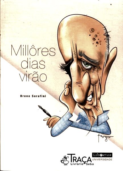 Millôres Dias Virão