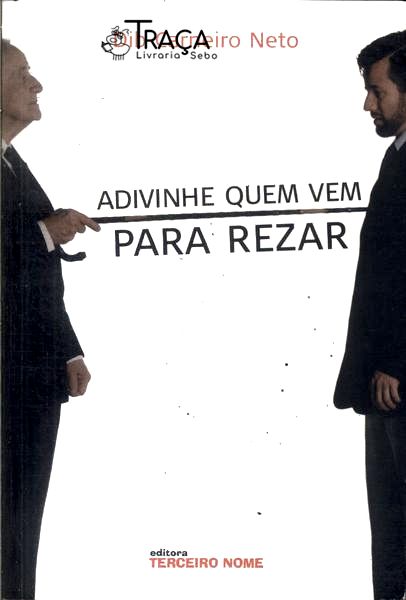 Adivinhe Quem Vem para Rezar