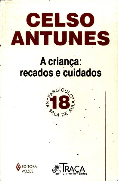 A Criança: Recados e Cuidados