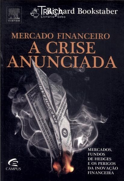 Mercado Financeiro: a Crise Anunciada