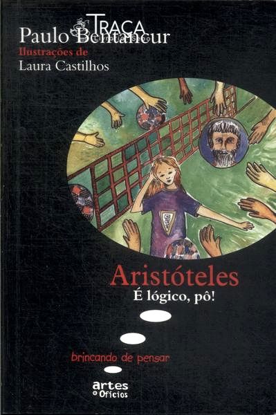 Aristóteles: É Lógico, Pô!