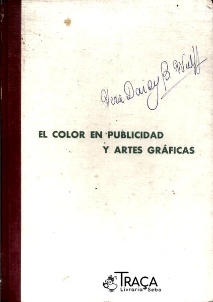 El Color En Publicidad Y Artes Gráficas