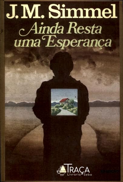 Ainda Resta Uma Esperança