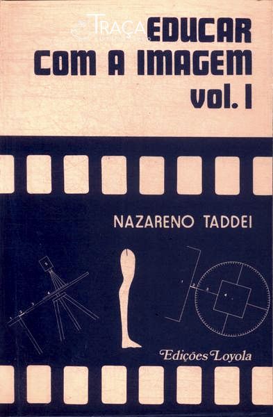 Educar com a Imagem Vol 1