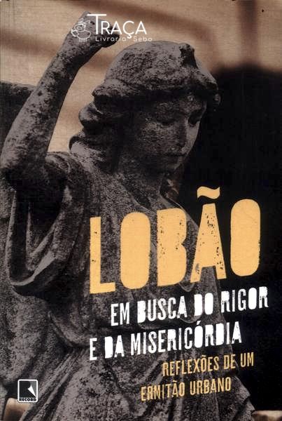 Em Busca do Rigor e da Misericórdia