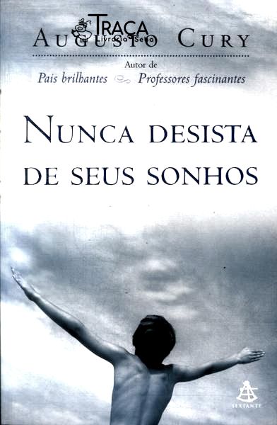 Nunca Desista de Seus Sonhos