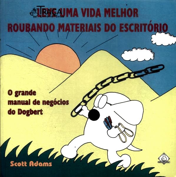 Leve Uma Vida Melhor Roubando Materiais do Escritório