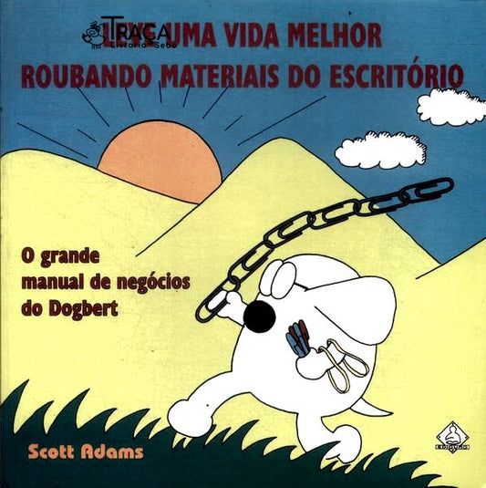Leve Uma Vida Melhor Roubando Materiais do Escritório