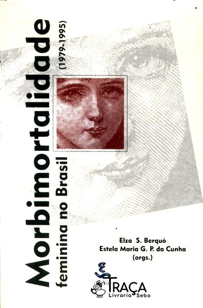 Morbimortalidade Feminina No Brasil (1979-1995)