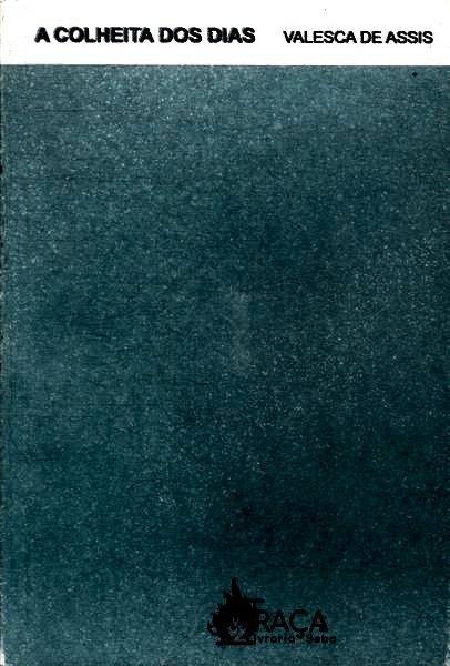 A Colheita Dos Dias